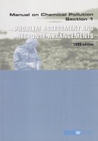 Manual on Chemical Pollution: Section 1 &ndash; Problem Assessment and Response Arrangements