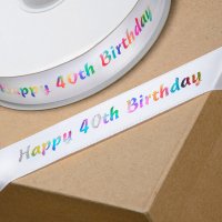Printed 'Happy 40th Birthday' Ribbon Multicolour - 20mm x 50m