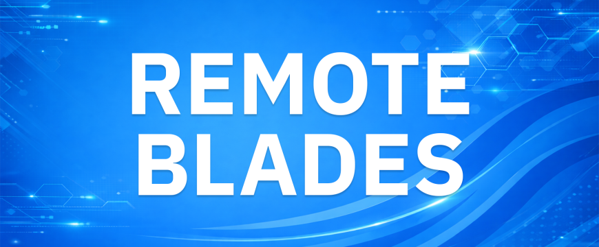 Remote Blades