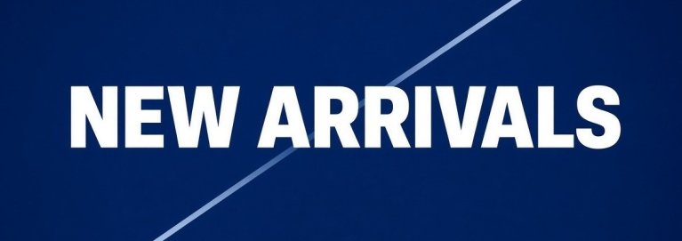 New Arrivals