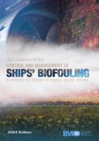 Guidelines for the Control and Management of Ships' Biofouling to Minimize the Transfer of Invasive Aquatic Species