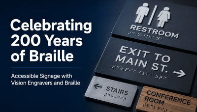 Celebrating 200 Years of Braille: CSI Supports Accessible Signage with Vision Engravers and Braille 
