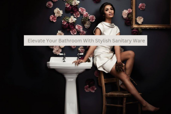 Stylish Sanitary ware
