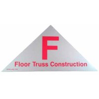 "F Floor Truss Construction" Sign, Red on White, Reflective, .040 Aluminum