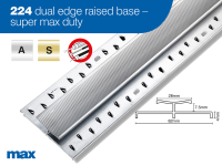 224 Dual Edge Raised Base Super Max Duty