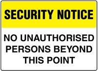 Security Notice Signs - Available in Sign Material - PVC, ACM, ADHESIVE