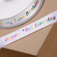 Printed 'Happy 70th Birthday' Ribbon Multicolour - 20mm x 50m