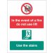 In the event of fire do not use lift, use stairs   Size: H (300x