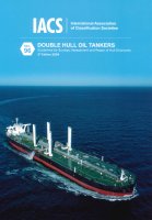 Double Hull Oil Tankers: Guidelines for Surveys, Assessment and Repair of Hull Structures