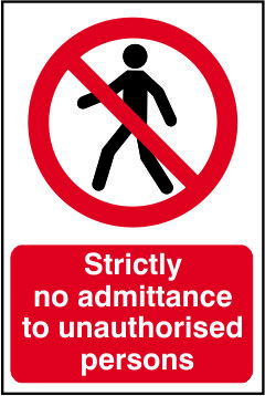 Safety Sign Strictly No Admittance PVC 400x600mm
