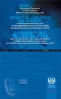 International Convention on Civil Liability for Bunker Oil Pollution Damag, 2001