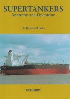 Supertankers: Anatomy and Operation
