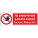 No unauthorised persons beyond point 300x100mm adhesive backed
