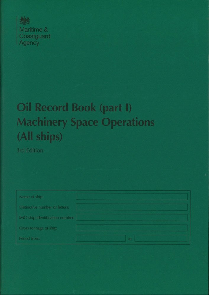 Oil Record Book Part 1, Machinery Space Operations toddnavigation