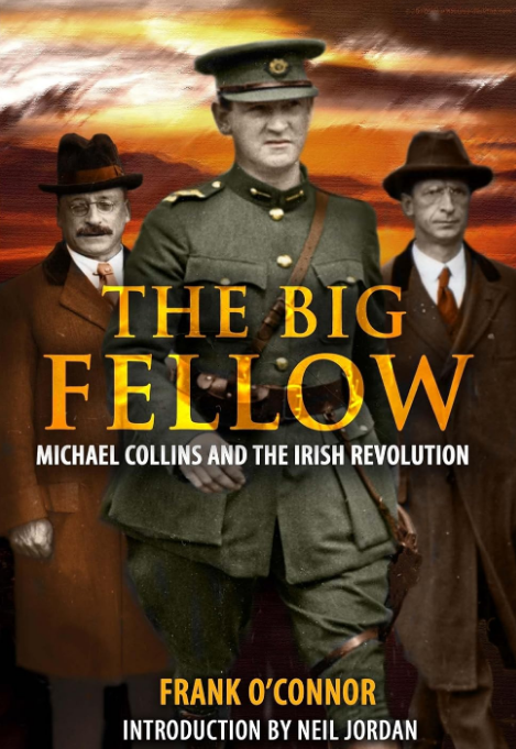 The Big Fellow: Michael Collins and the Irish Revolution