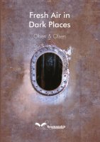 Fresh Air in Dark Places