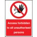 Access forbidden to all unauthorised persons   Size: E (200x150m