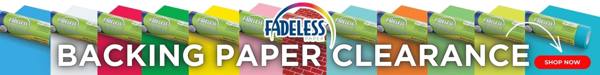 Fadeless Clearance