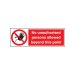 No unauthorised persons allowed beyond this point
