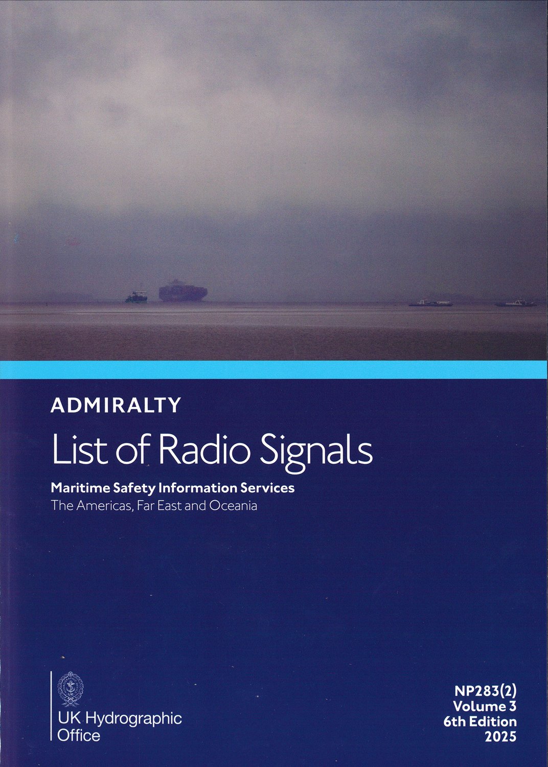 ADMIRALTY List of Radio Signals - NP283(2) Maritime Safety Information Services Vol. 3 Pt. 2