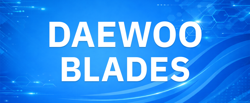 Daewoo Blades