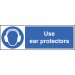 Use ear protectors 300x100mm adhesive backed