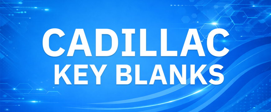 Cadillac Key Blanks