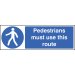 Pedestrians must use this route 300x100mm adhesive backed