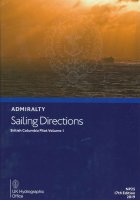 ADMIRALTY Sailing Directions - NP25 British Columbia Pilot Vol. 1