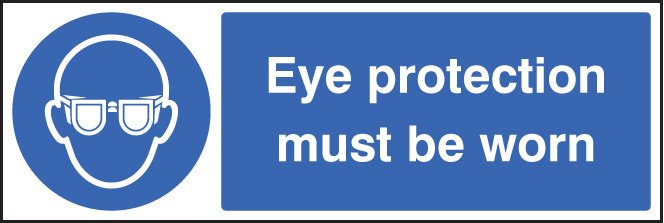 Eye protection must be worn 300x100mm adhesive backed