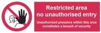 Restricted Area No Unauthorised Entry