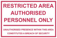 Restricted Area Authorised Personnel Only