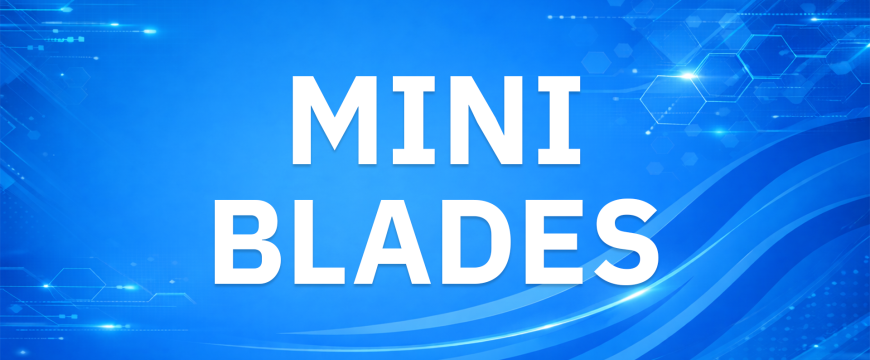 Mini Blades
