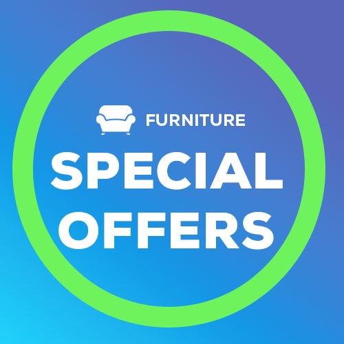 FURNITURE SPECIAL OFFERS