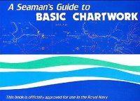 Seaman's Guide To Basic Chartwork