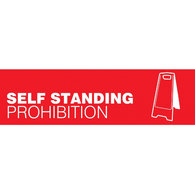 Prohibition Self Standing Signs Safety Signs