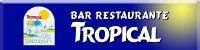 RESTAURANTE TROPICAL