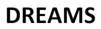 DREAMS