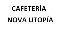 CAFETERÍA NOVA UTOPÍA