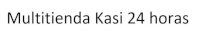MULTITIENDA KASI 24 HORAS