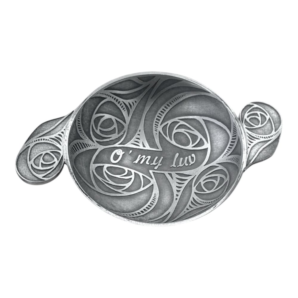 "O my Luv" Cast 3" Pewter Quaich