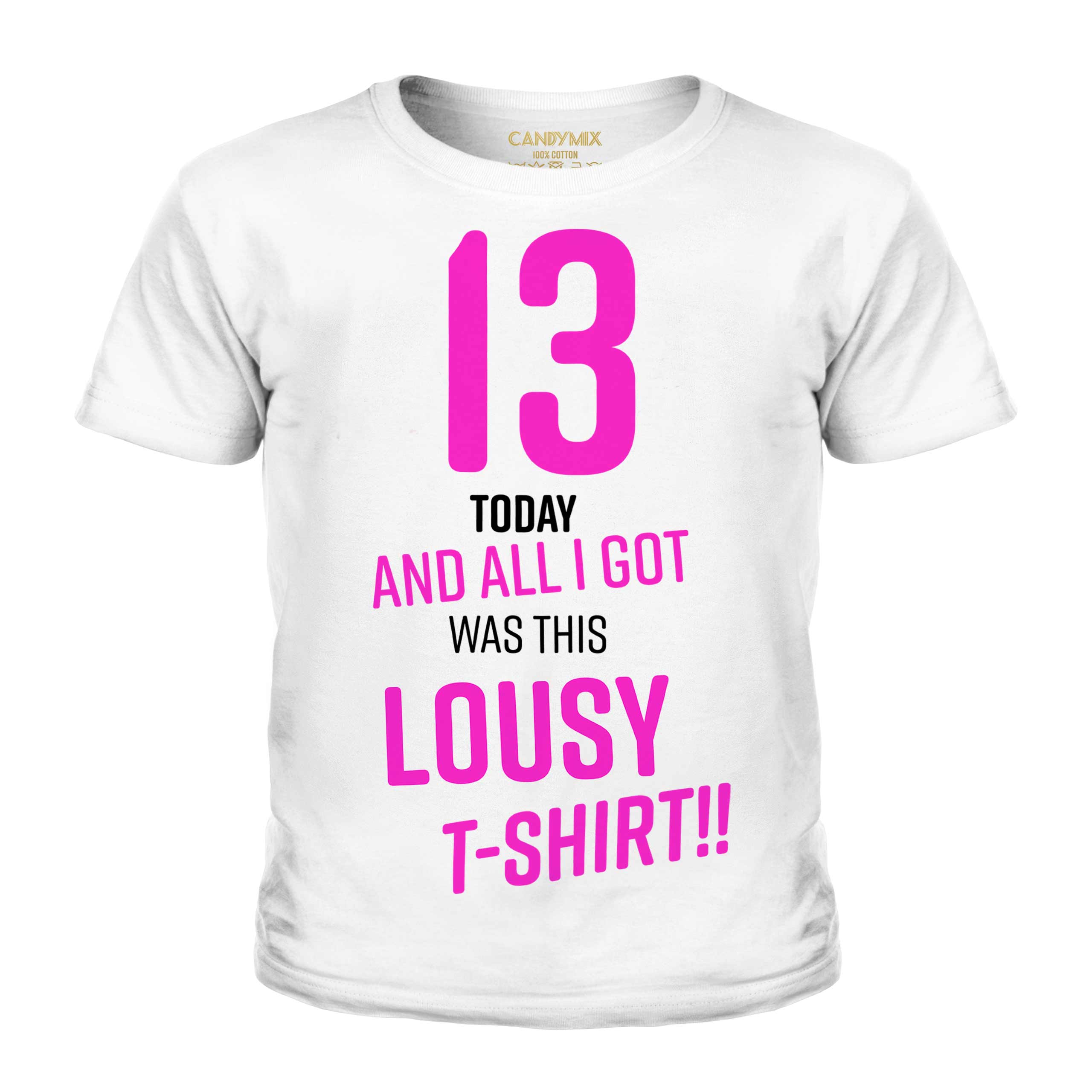 FUNNY 13TH BIRTHDAY PRESENT LOUSY T-SHIRT KIDS TOP GIFT PINK NOVELTY JOKE 13 SON - Picture 3 of 16