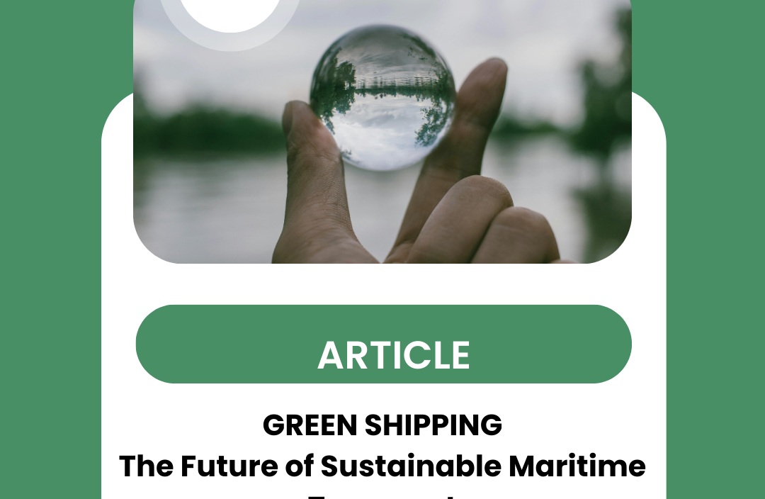 Green Shipping The Future of Sustainable Maritime Transport