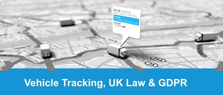 Vehicle Tracked, UK Law and GDPR Vehicle Tracked, UK Law and GDPR
