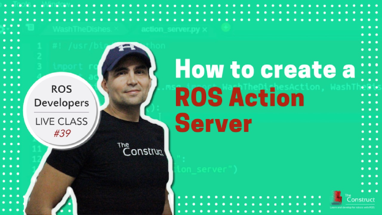 Open Class: How to create a ROS Action Server