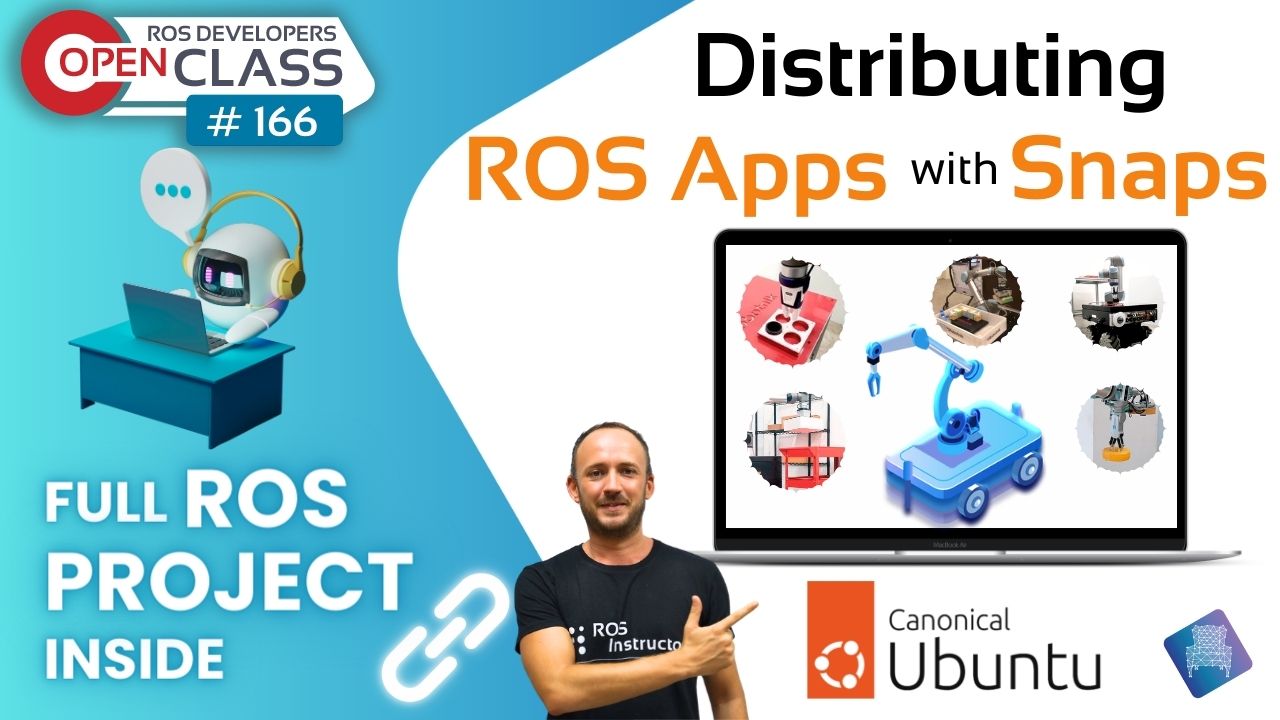 Open Class: Distributing ROS2 Apps with Snaps