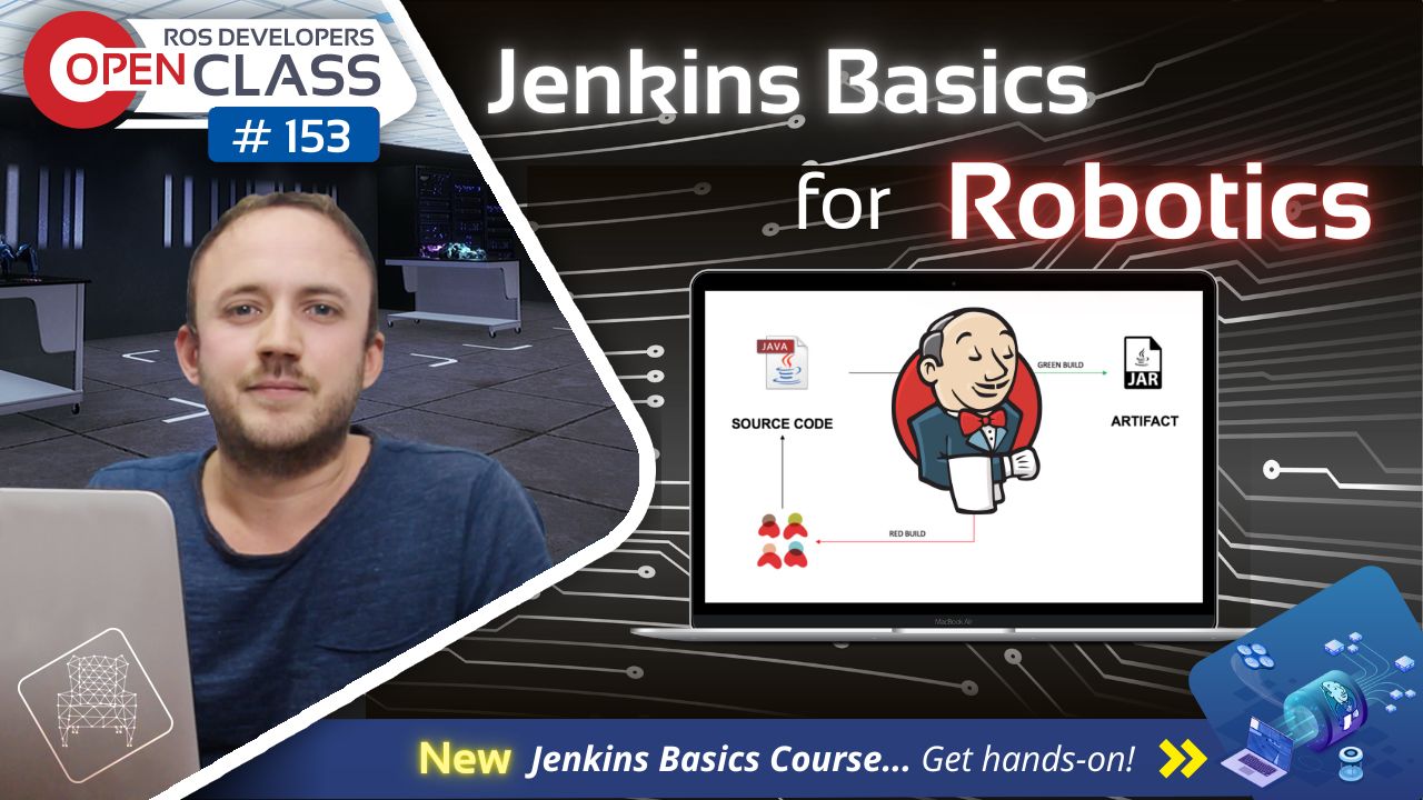 Open Class: Jenkins Basics for Robotics