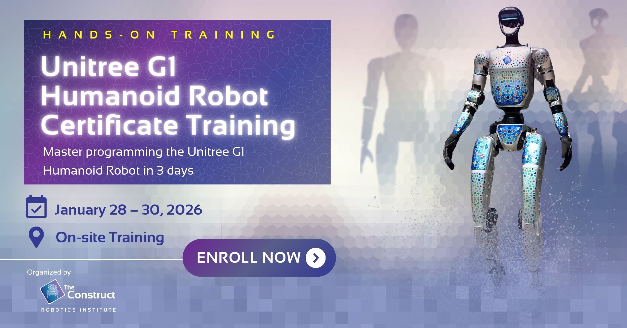 Open Class: Unitree G1 Humanoid Robot Certificate Training January 2026