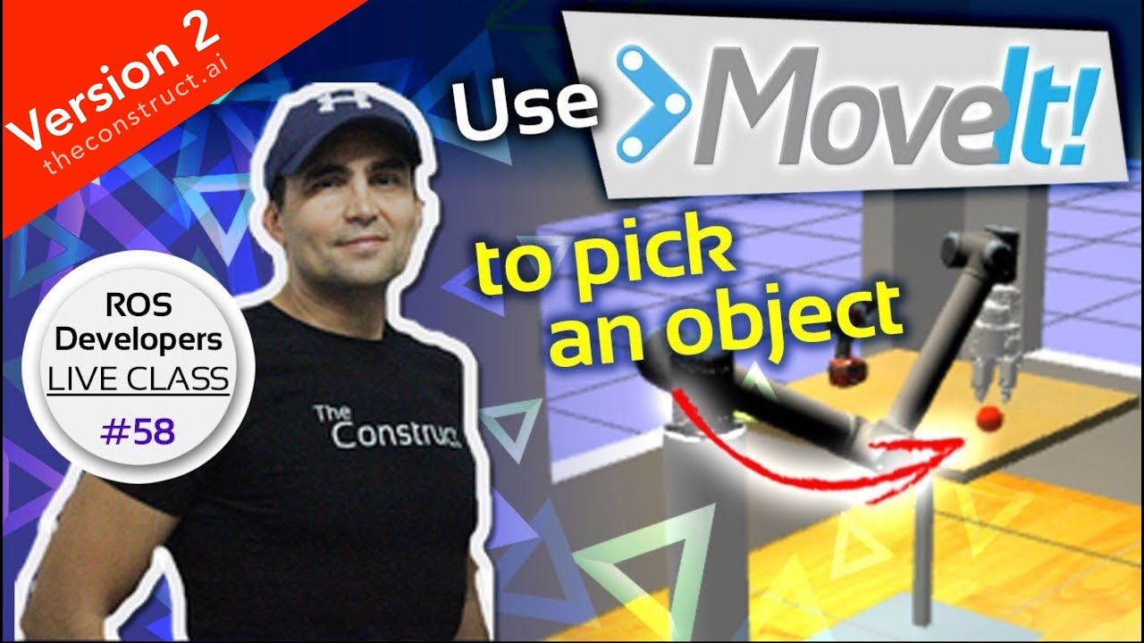 Open Class: Use MoveIt! to Pick an Object