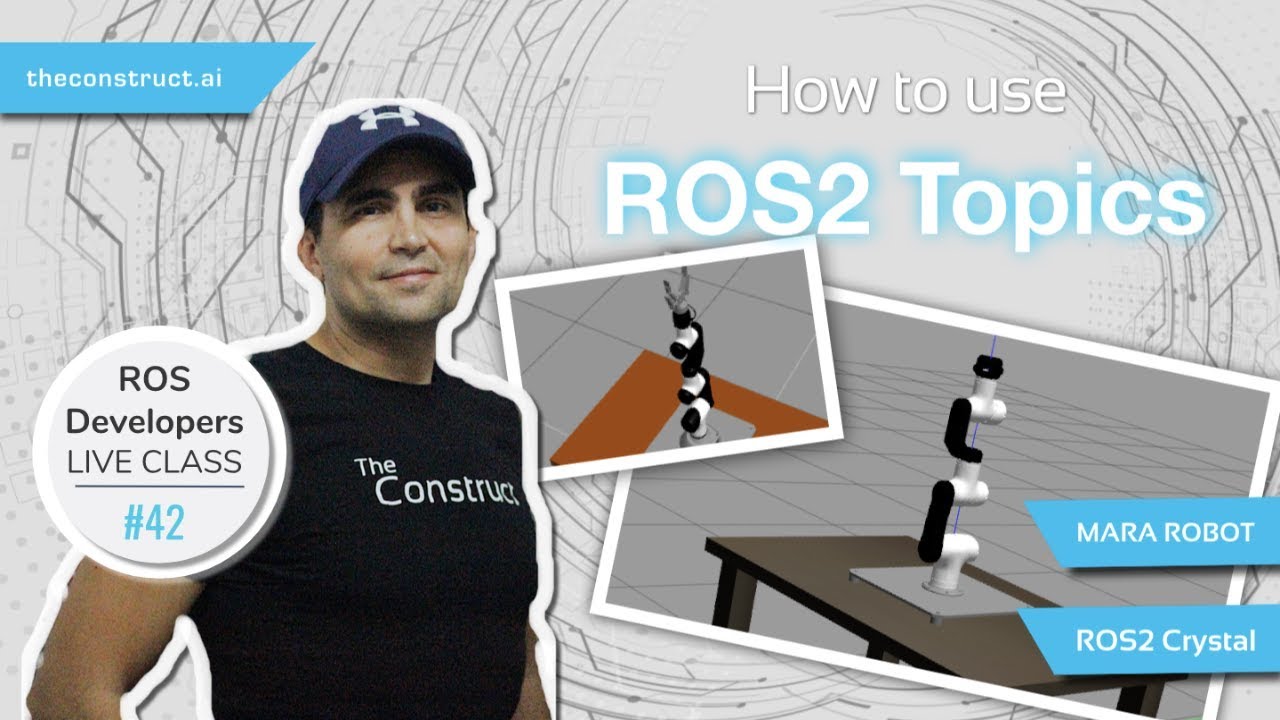 Open Class: How to use ROS2 Topics (Crystal)